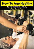 How To Age Healthy PDF — Anti-Aging & Longevity Guide