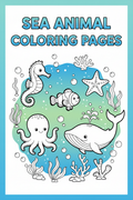 Sea Animal Coloring Pages PDF — Printable Ocean Kids Coloring Book Guide